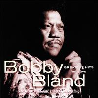 Greatest Hits, Vol. 2: The ABC-Dunhill/MCA Recordings - Bobby "Blue" Bland