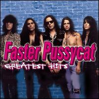 Greatest Hits - Faster Pussycat