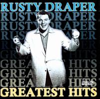 Greatest Hits - Rusty Draper