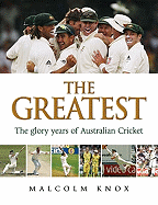 Greatest: The Glory Years of Australian Cricket