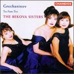 Grechaninov: Piano Trios Nos. 1 & 2 - Alfia Bekova (cello); Eleonora Bekova (piano); Elvira Bekova (violin)
