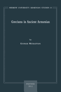 Grecisms in Ancient Armenian