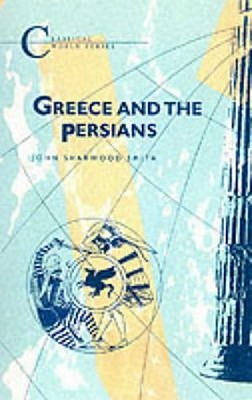 Greece and the Persians - Smith, John Sharwood