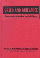 Greed and Grievance: Economic Agendas in Civil Wars - Berdal, Mats R