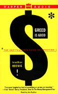 Greed is Good: The Capitalist Pig Guide to Investing