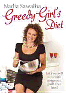 Greedy Girl's Diet