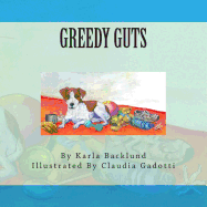 Greedy Guts