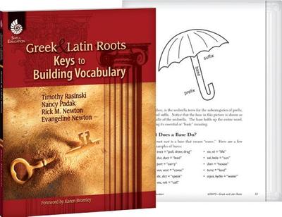 Greek and Latin Roots: Keys to Building Vocabulary: Keys to Building Vocabulary - Rasinski, Timothy, PhD, and Padak, Nancy, and Newton, Rick M