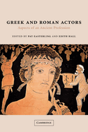Greek and Roman Actors: Aspects of an Ancient Profession