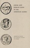 Greek and Roman coins in the Athenian Agora