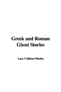 Greek and Roman Ghost Stories