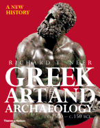 Greek Art and Archaeology: A New History, C.2500-C.150 BCE