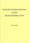 Greek for Common Entrance Level 2 Revised Syllabus 2014 2014