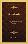 Greek Ideals: A Study of Social Life (1919)