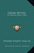 Greek Myths: In English Dress (1902)