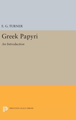 Greek Papyri: An Introduction - Turner, Eric Gardner