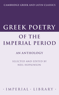Greek Poetry of the Imperial Period: An Anthology