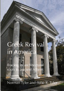 Greek Revival in America: Tracing Its Architectural Roots to Ancient Athens