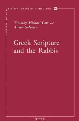 Greek Scripture and the Rabbis - Salvesen, A (Editor), and Law, T (Editor)