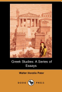 Greek Studies: A Series of Essays (Dodo Press)