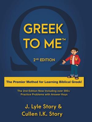 Greek to Me - Story, J Lyle, and Story, Cullen I K