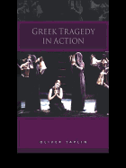 Greek Tragedy in Action