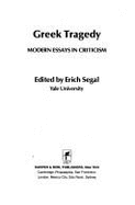 Greek Tragedy: Modern Essays in Criticism - Segal, Erich