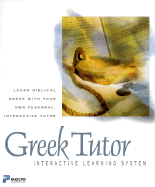 Greek Tutor: Learn Biblical Greek With Your Own Personal, Interactive Tutor With Flash Cards