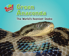 Green Anaconda: The World's Heaviest Snake