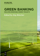 Green Banking: Realizing Renewable Energy Projects