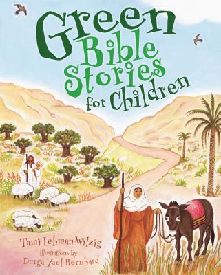 Green Bible Stories for Children - Lehman-Wilzig, Tami