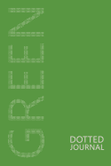 Green Dotted Journal: Blank Dot Grid Bullet Notebook Journal (6 X 9)