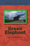 Green Elephant: the 2023 Scurfpea Publishing poetry anthology