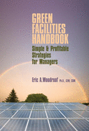 Green Facilities Handbook: Simple & Profitable Strategies for Managers