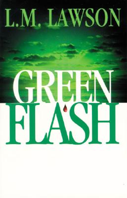 Green Flash - Lawson, L M