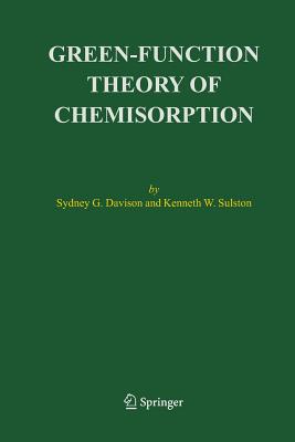 Green-Function Theory of Chemisorption - Davison, Sydney G, and Sulston, Kenneth W