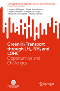 Green H2 Transport through LH2, NH3 and LOHC: Opportunities and Challenges