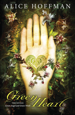 Green Heart: Green Angel and Green Witch - Hoffman, Alice