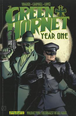 Green Hornet: Year One Volume 2: The Biggest of All Game - Wagner, Matt, and Francavilla, Francesco, and Campbell, Aaron