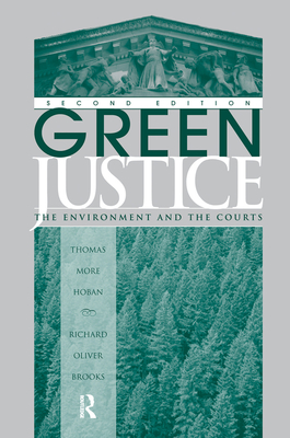 Green Justice: The Environment And The Courts - Hoban, Thomas M, and Brooks, Richard O