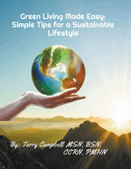 Green Living Made Easy: Simple Tips for a Sustainable Lifestyle