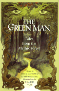 Green Man Anthology: Tales from the Mythic Forest - Datlow, Ellen