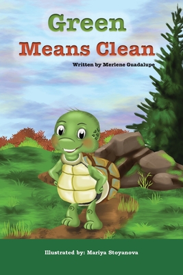 Green Means Clean - Guadalupe, Merlene