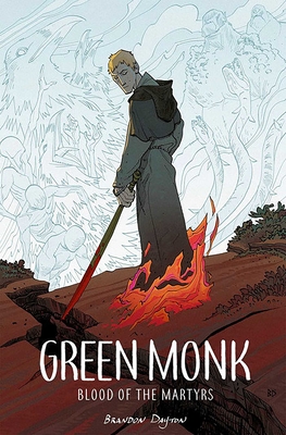 Green Monk: Blood of the Martyrs - Dayton, Brandon