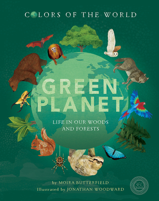 Green Planet: Life in Our Woods and Forests - Butterfield, Moira