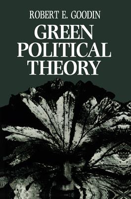 Green Political Theory - Goodin, Robert E