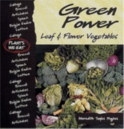 Green Power: Leaf & Flower Vegetables
