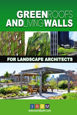 Green Roofs And Living Walls For Landscape Architects - Isdm