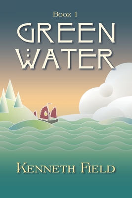 Green Water - Dunphy, Patrick A (Editor), and Field, Kenneth