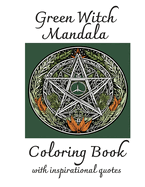 Green witch Mandala Coloring Book: With Inspirational Quotes